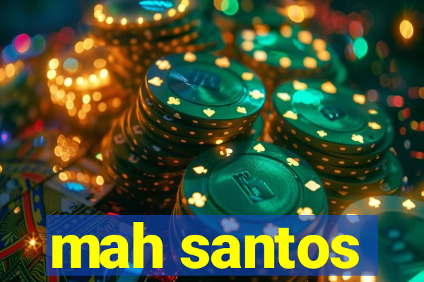 mah santos